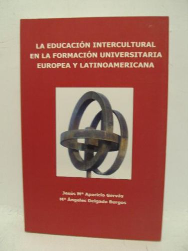 Portada del libro de LA EDUCACIÓN INTERCULTURAL EN LA FORMACIÓN UNIVERSITARIA EUROPEA Y LATINOAMERICANA