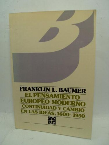 Portada del libro de EL MENSAMIENTO EUROPEO MODERNO, CONTINUIDAD Y CAMBIO EN LAS IDEAS, 1600-1950