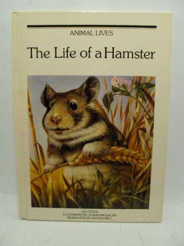 Portada del libro de ALIMAL LIVES. THE LIFE OF A HAMSTER