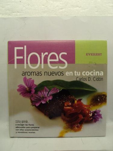 Portada del libro de FLORES. AROMAS NUEVOS EN TU COCINA