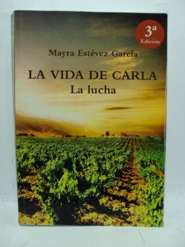 Portada del libro de LA VIDA DE CARLA. LA LUCHA