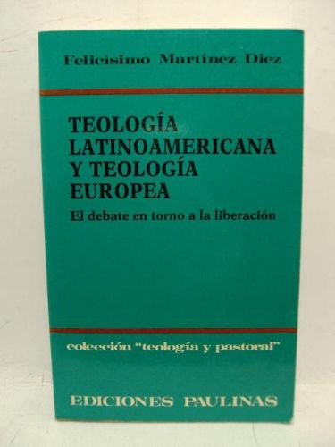 Portada del libro de TEOLOGÍA LATINOAMERICANA Y TEOLOGÍA EUROPEA. El debate en torno a la liberación