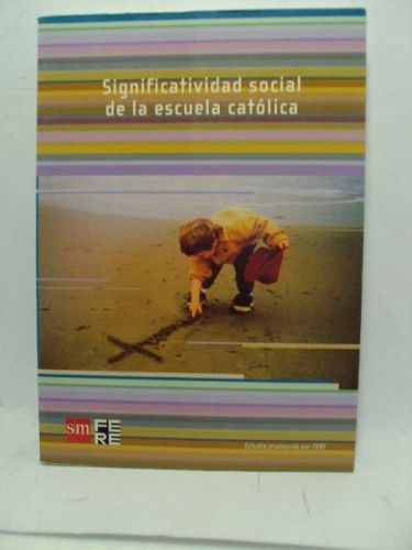 Portada del libro de SIGNIFICATIVIDAD SOCIAL DE LA ESCUELA CATÓLICA