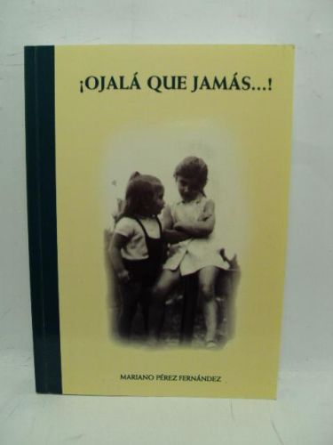 Portada del libro de OJALÁ QUE JAMÁS