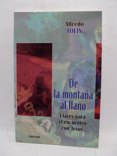 Portada del libro de DE LA MONTAÑA AL LLANO, claves para el encuentro con Jesús