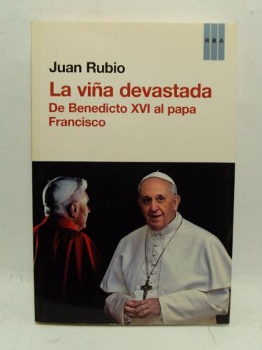Portada del libro de LA VIÑA DEVASTADA: De Benedicto XVI al papa Francisco