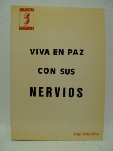 Portada del libro de VIVA EN PAZ CON SUS NERVIOS