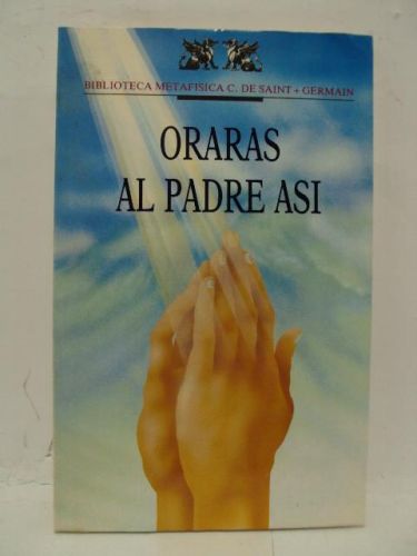 Portada del libro de ORARAS AL PADRE ASÍ