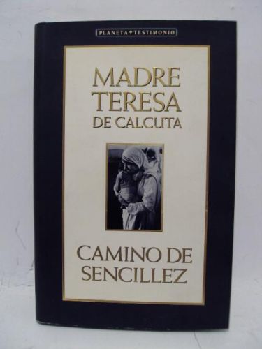 Portada del libro de MARIA TERESA DE CALCUTA: CAMINO DE SENCILLEZ