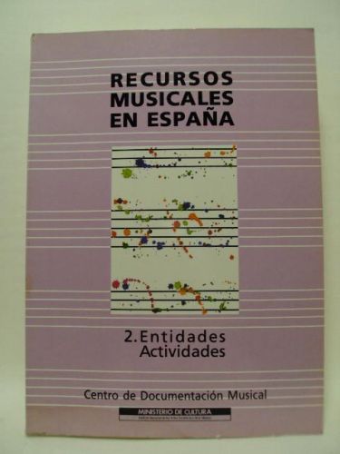 Portada del libro de RECURSOS MUSICALES EN ESPAÑA. 2. ENTIDADES ACTIVIDADES