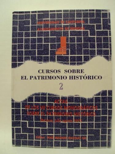 Portada del libro de CURSO SOBRE PATRIMONI HSTÓRICO 2. Actas de los VIII cursos monográficos sobre el patrimonio. Reinosa,...