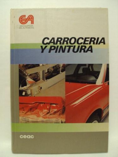 Portada del libro de ENCICLOPEDIA DEL AUTOMÓVIL. CARROCERÍA Y PINTURA