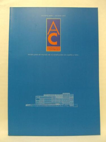 Portada del libro de AC ARQUITECTOS Y CONSTRUCCIÓN. REVSITA PARA E LMUNDO DE LA CONSTRUCCIÓN EN CASTILLA Y LEÓN. Nº 7, AGSOTO...