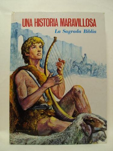 Portada del libro de UNA HSITORIA MARAVILLOSA. LA SAGRADA BIBLIA