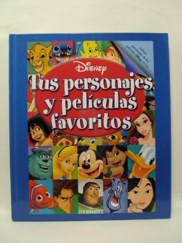 Portada del libro de TUS PERSONAJES FAVORITOS. INCLUYE PERSONAJES DE LA PELÍCULAS DISNEY – PIXAR