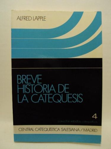 Portada del libro de BREVE HISTORIA DE LA CATEQUESIS.