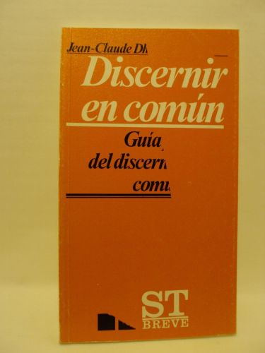 Portada del libro de DISCERNIMIENTO EN COMÚN. Guía práctica del discernimiento cominutario