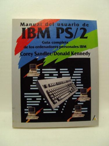 Portada del libro de MANUAL DEL USUARIO DE IBM PS/2: Guia completa de los ordenadores personales IBM