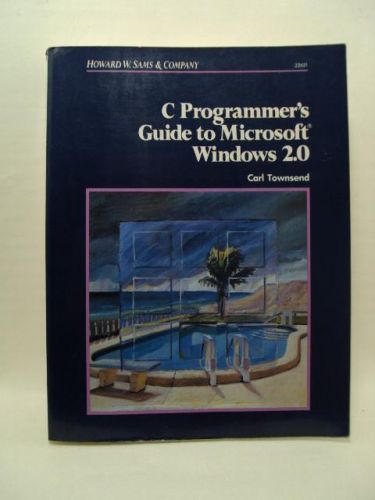 Portada del libro de C PROGRAMMER`S GUIDE TO MICROSOFT WINDOWS 2.0