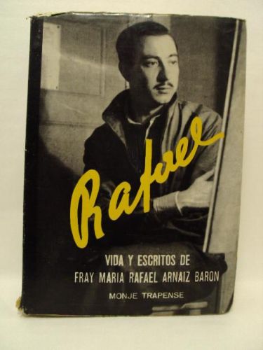 Portada del libro de RAFAEL. Vida y escritos Fray María Rafael Aráiz Barón