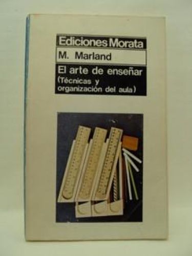 Portada del libro de EL ARTE DE ENSEÑAR( TÉCNICAS Y ORGANIZACIÓN DEL AULA)