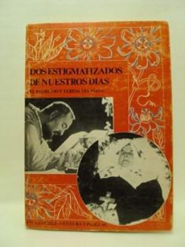 Portada del libro de DOS ESTIGMATIZADOS DE NUESTROS DIAS: EL PADRE PIO Y TERESA NEUMANN