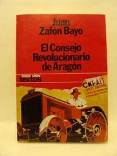Portada del libro de EL CONSEJO REVOLUCIONARIO DE ARAGÓN