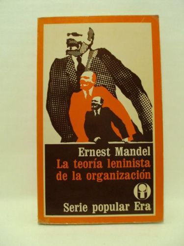 Portada del libro de LA TEORÍA LENINISTA DE LA ORGANIZACIÓN