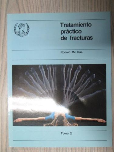 TRATAMIENTO PRÁCTICO DE FRACTURAS TOMO 2