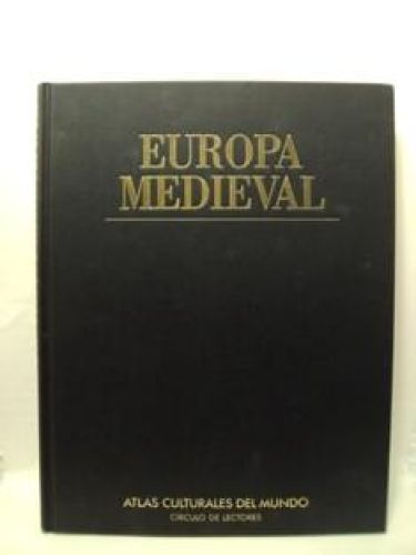Portada del libro de EUROPA MEDIEVAL. RAÍCES DE LA CULTURA MODERNA