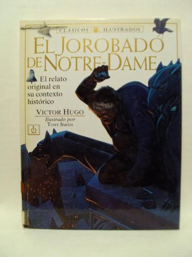 Portada del libro de EL JOROBADO DE NOTRE-DAME. EL RELATO ORIGINAL EN SU CONTREXTO HISTÓRICO.