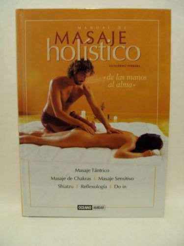 Portada del libro de MANUEL DE MASAJE HOLÍSTICO. “DE LAS MANOS AL ALMA”