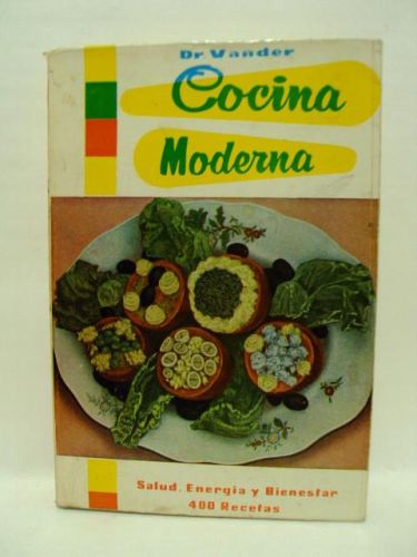 Portada del libro de COCINA MODERNA PARA UNA ALIMENTACIÓN SANA Y AGRADABLE CON 400 RECETAS