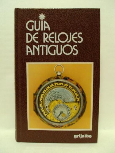 Portada del libro de GUÍA DE RELOJES ANTIGUOS