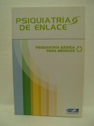 Portada del libro de PSIQUIATRÍAS DE ENLACE, psiquiatría básica para médicos