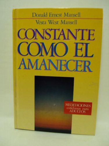 Portada del libro de CONSTANTE COMO EL AMANECER, meditaciones cotidianas para adultos