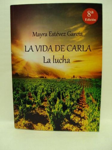 Portada del libro de LA VIDA DE CARLA, La lucha