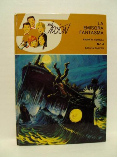 Portada del libro de LA EMISORA FANTASMA. Número 4 de la colección 5 en Acción