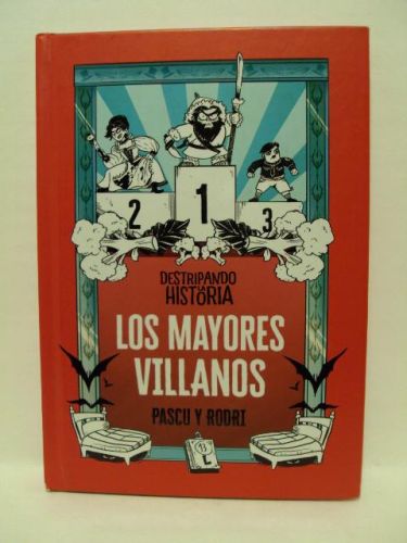 Portada del libro de LOS MAYORES VILLANOS, destipando la historia
