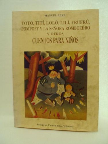 Portada del libro de TOTÓ, TITÍ, LOLÓ, LILÍ, FRUFÚ, POMPOFF Y LA SEÑORA ROMBOEDRO Y OTROS CUENTOS PARA NIÑOS