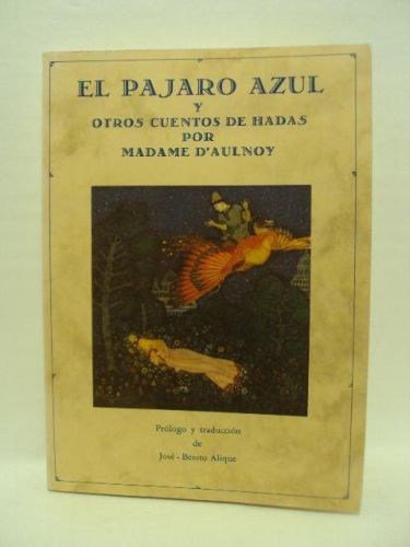 Portada del libro de EL PÁJARO AZUL Y OTROS CUENTOS DE HADAS