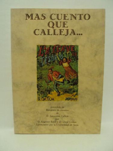 Portada del libro de MAS CUENTOS QUE CALLEJA.....precedido de Recuento de cuentos de D.Saturnino Calleja