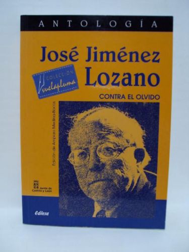 Portada del libro de ANTOLOGÍA JOSÉ JIMÉNEZ LOZANO. Contra el olvido