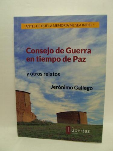 Portada del libro de CONSEJO DE GUERRA EN TIEMPO DE PAZ Y OTROS RELATOS