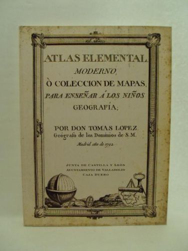 Portada del libro de ATLAS ELEMENTAL MODERNO Ò COLECCIÓN DE MAPAS, PARA ENSEÑAR Á LOS NIÑOS GEOGRAFÍA