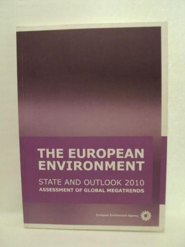 Portada del libro de THE EUROPEAN ENVIRONMENT, state and outlook 2010 assessment of global megatrends