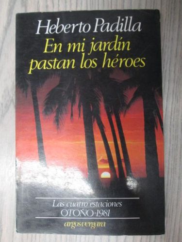 Portada del libro de EN MI JARDÍN PASTAN LOS HÉROES