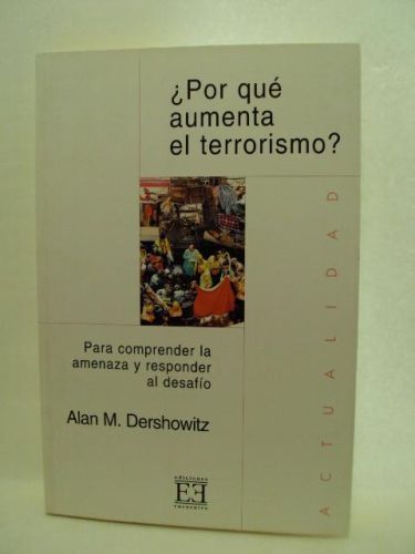 Portada del libro de ¿POR QUÉ AUMENTA EL TERRORISMO? Para comprender la amenaza y responder al desafío