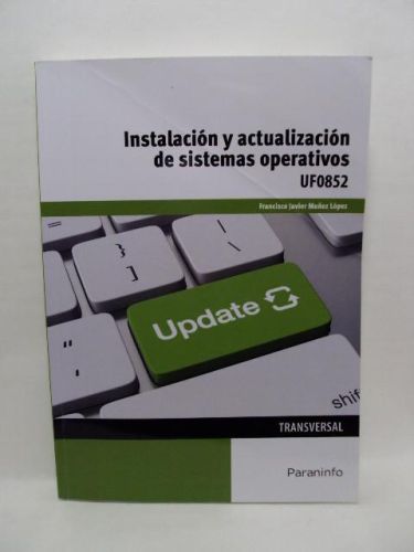 Portada del libro de INSTALACIÓN Y ACTUALIZACIÓN DE SISTEMAS OPERATIVOS. UF0852
