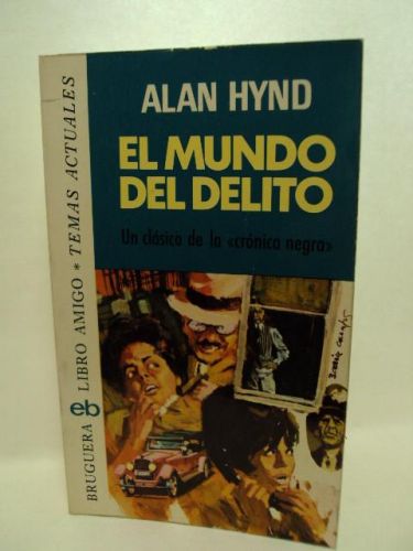 Portada del libro de EL MUNDO DEL DELITO, un clásico de la “crónica negra”